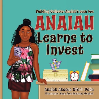 Building Collette-Anaiah's susu box Anaiah Learns to Invest