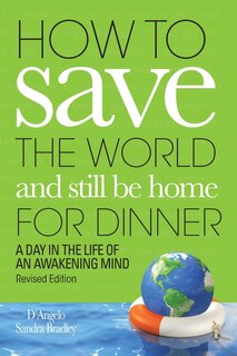 Couverture_How to Save the World and Still Be Home for Dinner