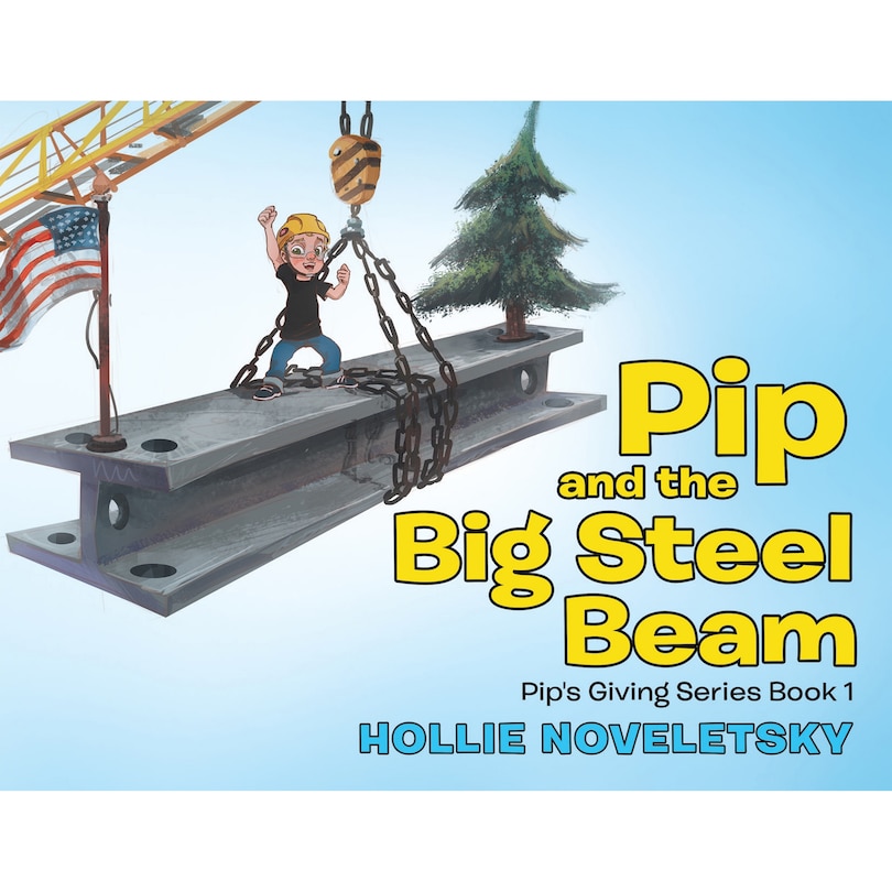 Front cover_Pip and the Big Steel Beam