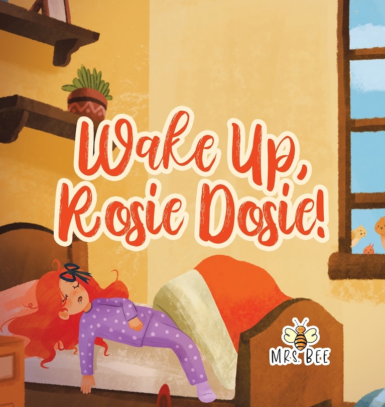 Front cover_Wake Up, Rosie Dosie!