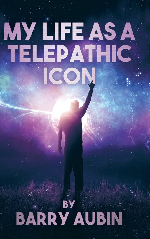 Front cover_My Life as a Telepathic Icon