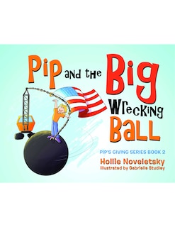 Couverture_Pip and the Big Wrecking Ball