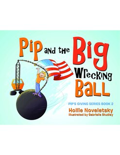 Pip and the Big Wrecking Ball