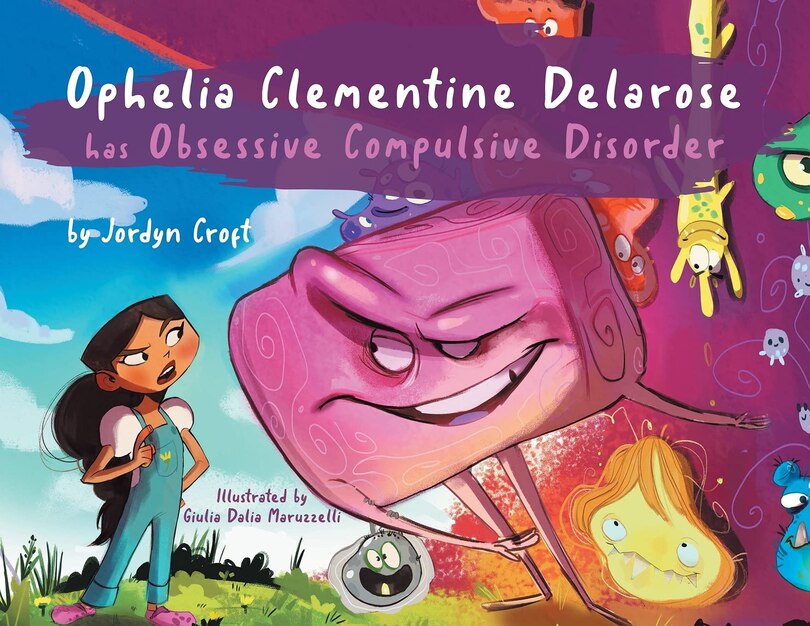 Front cover_Ophelia Clementine Delarose Has Obsessive Compulsive Disorder
