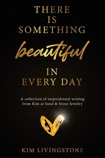 Front cover_There Is Something Beautiful in Every Day
