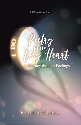 Poetry from My Heart: A Journey through Feelings