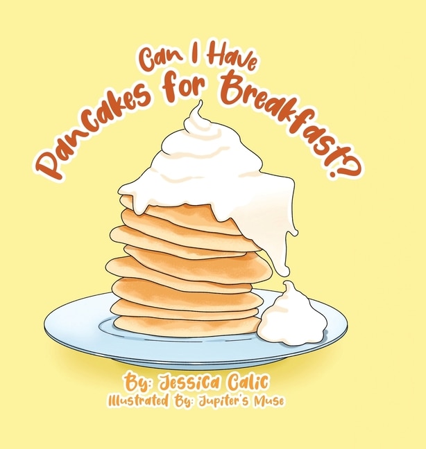 Couverture_Can I Have Pancakes For Breakfast?