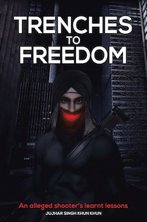 Couverture_Trenches to Freedom