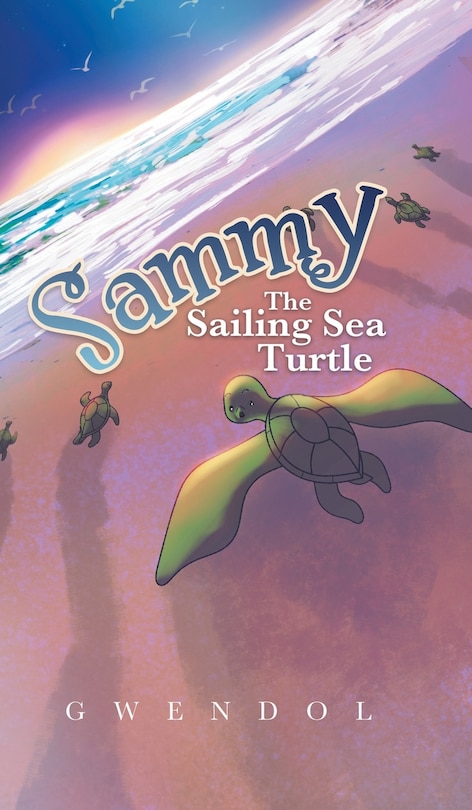 Front cover_Sammy The Sailing Sea Turtle
