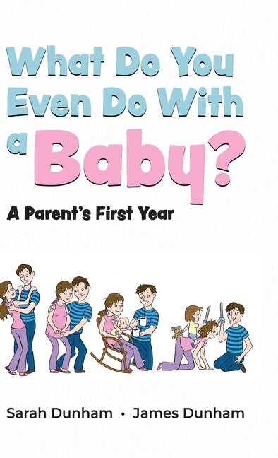 Couverture_What Do You Even Do With a Baby?