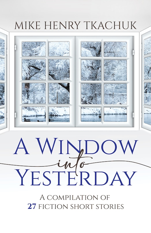 Front cover_A Window Into Yesterday