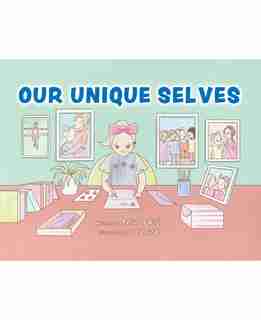Our Unique Selves by Belinda C Kidd