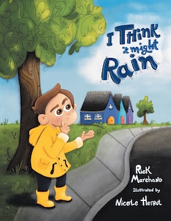 Front cover_I Think It Might Rain