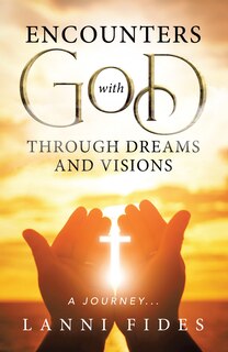 Front cover_Encounters With God Through Dreams and Visions