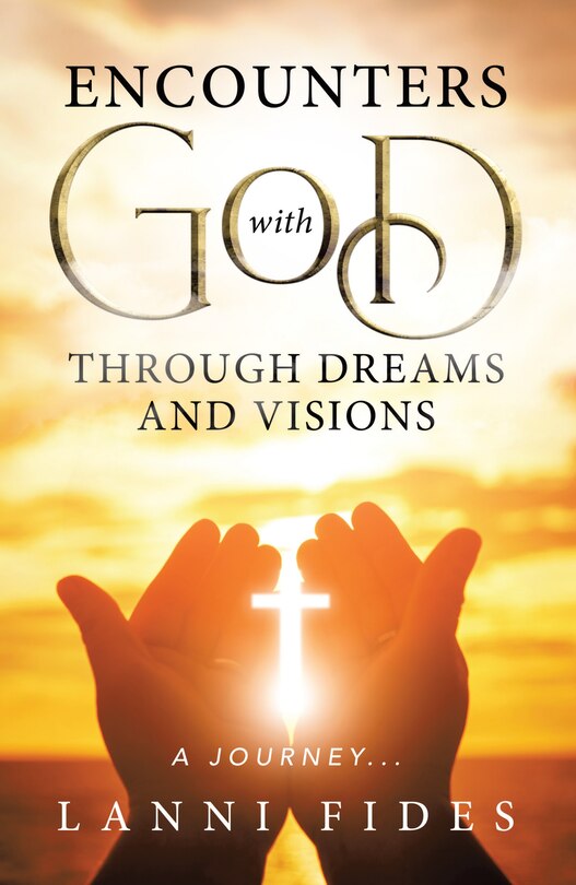 Front cover_Encounters With God Through Dreams and Visions