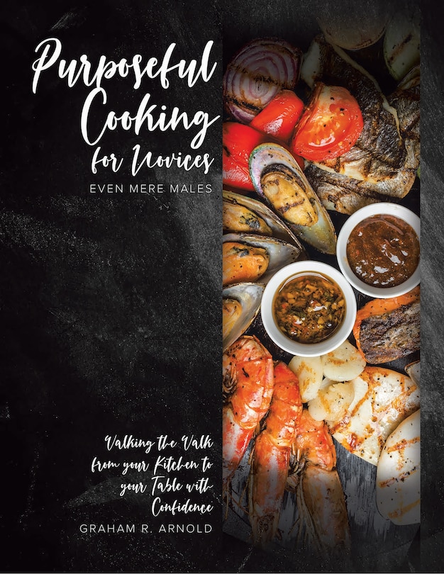 Front cover_Purposeful Cooking for Novices