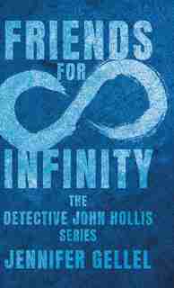 Friends for Infinity by Jennifer Gellel