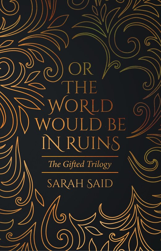 Front cover_Or the World Would Be in Ruins