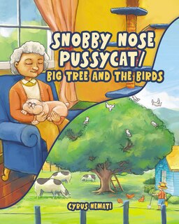 Front cover_Snobby Nose Pussycat / Big Tree and the Birds