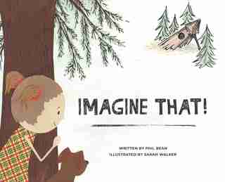 Imagine That! by Phil Bean