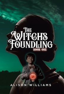 Front cover_The Witch's Foundling