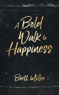 Front cover_A Bold Walk to Happiness