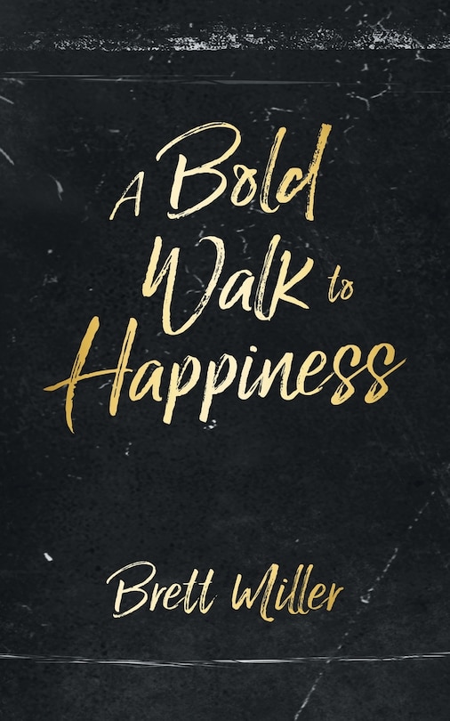 Front cover_A Bold Walk to Happiness