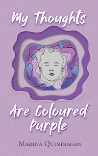 Front cover_My Thoughts Are Coloured Purple