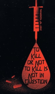 Front cover_To Kill or Not to Kill is Not in Question
