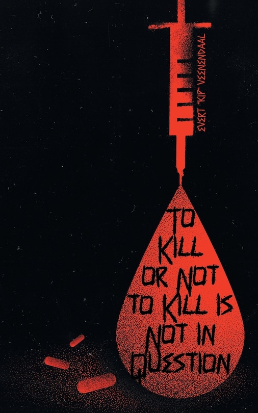 Front cover_To Kill or Not to Kill is Not in Question