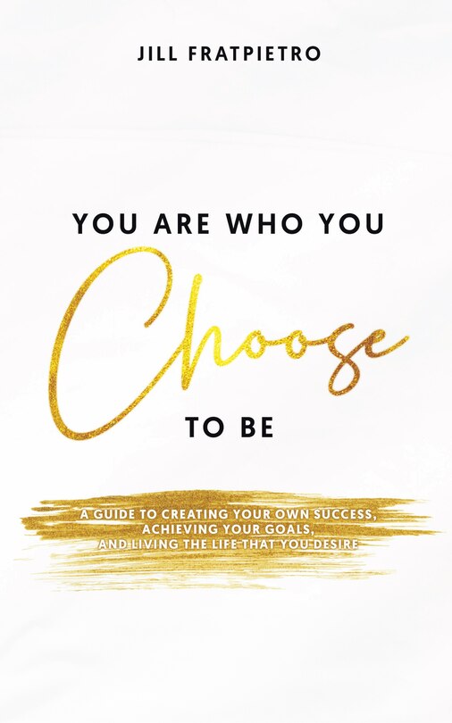 Front cover_You Are Who You Choose to Be