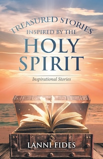 Front cover_Treasured Stories Inspired by the Holy Spirit