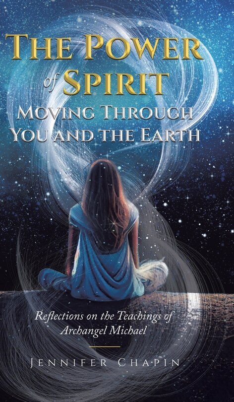 Front cover_The Power of Spirit Moving Through You and the Earth