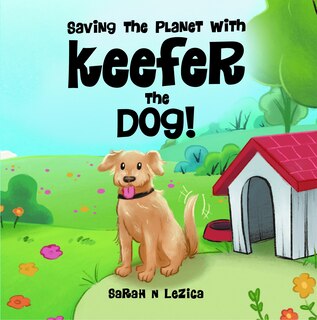 Front cover_Saving the Planet With Keefer the Dog!