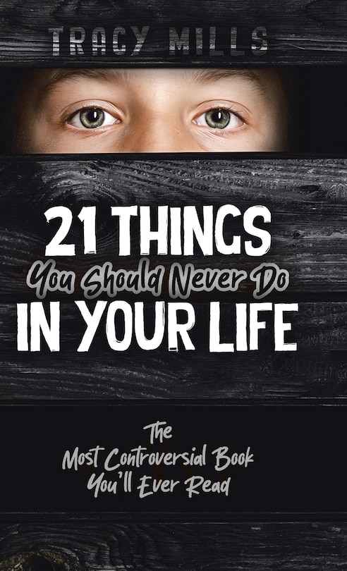 Couverture_21 Things You Should Never Do in Your Life