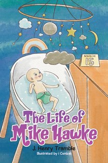 Front cover_The Life of Mike Hawke