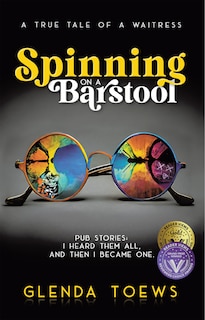 Spinning on a Barstool: A True Tale of a Waitress image number 0