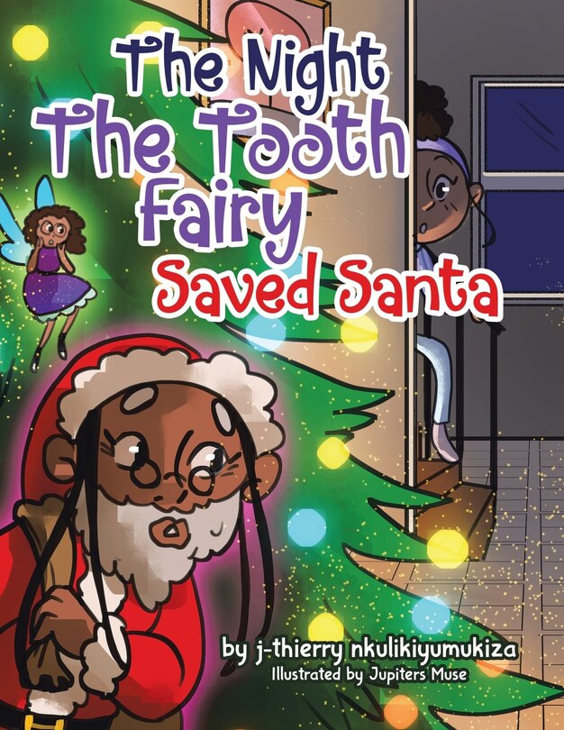 Front cover_The Night The Tooth Fairy Saved Santa