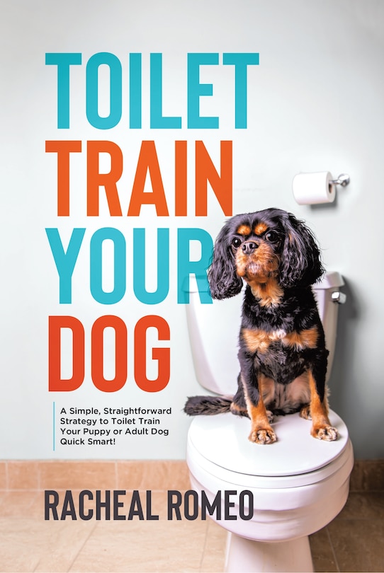 Front cover_Toilet Train Your Dog