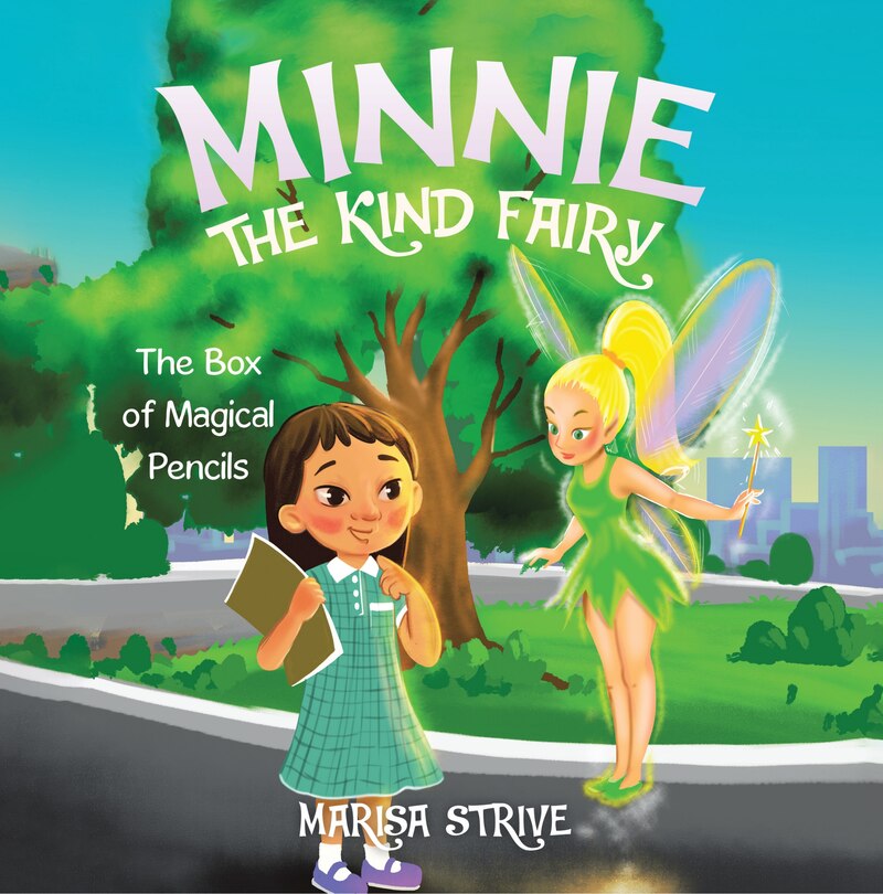 Minnie the Kind Fairy: The Box of Magical Pencils