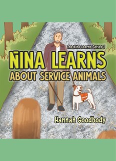 Front cover_Nina Learns About Service Animals