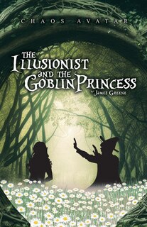 Couverture_The Illusionist and the Goblin Princess