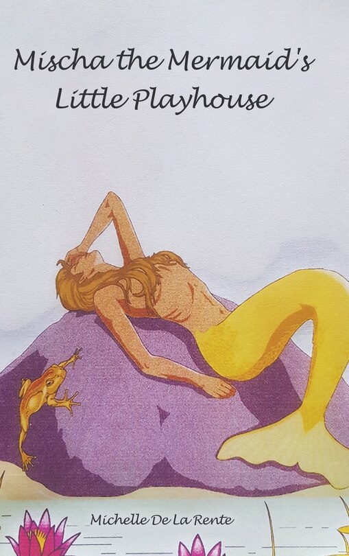 Front cover_Mischa the Mermaid's Little Playhouse