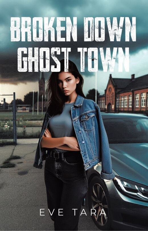 Front cover_Broken Down Ghost Town