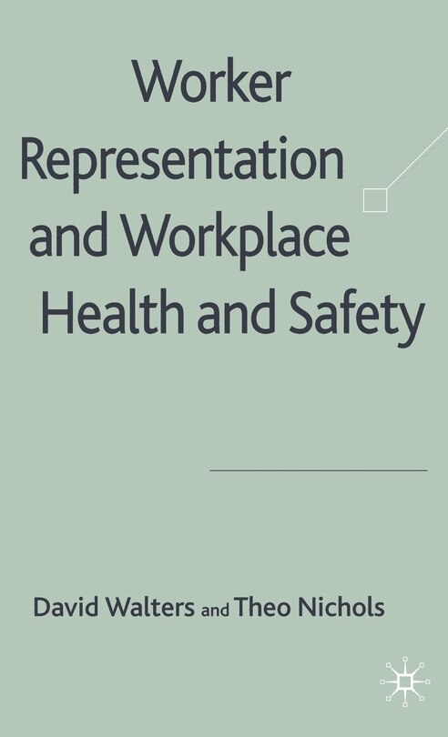 Front cover_Worker Representation And Workplace Health And Safety