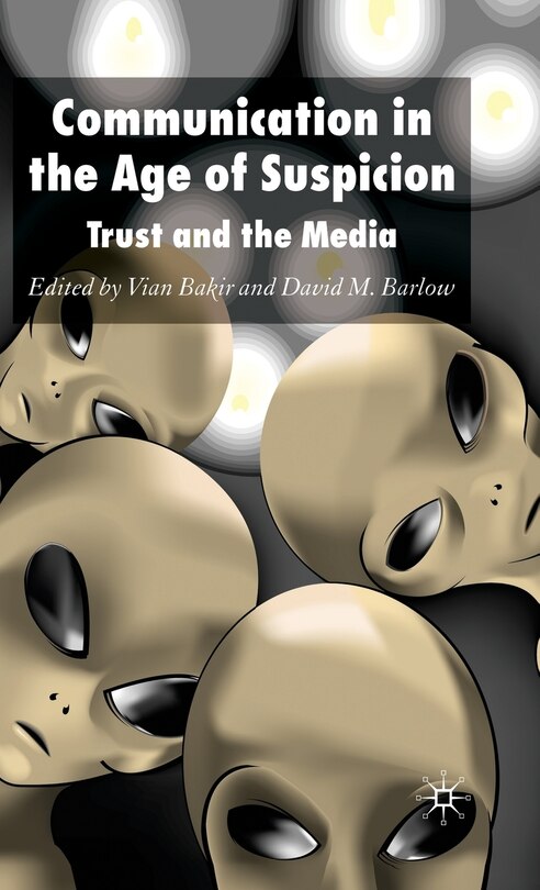 Front cover_Communication In The Age Of Suspicion
