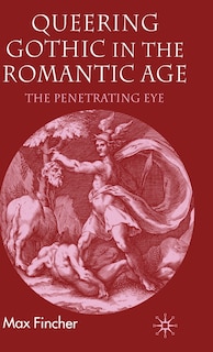 Couverture_Queering Gothic In The Romantic Age