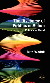 Front cover_The Discourse of Politics in Action
