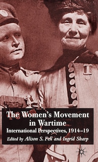 Front cover_The Women's Movement in Wartime