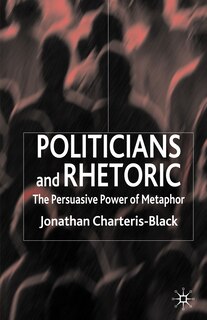 Front cover_Politicians And Rhetoric